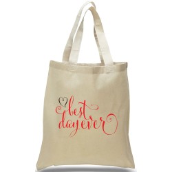 "Best Day Ever" in Elegant Script All Cotton Canvas Tote